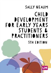 CHILD DEVELOPMENT/EARLY YEARS STUDENTS & by Sally Neaum Paperback Self Help