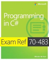 Programming in C# : Exam Ref 70-483 Paperback