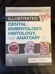 Illustrated Dental Embryology Histology and Anatomy by Margaret J Fehrenbach 5th