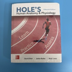 Shier, Hole’s Human Anatomy & Physiology, 2019, 15e, Student Edition by…