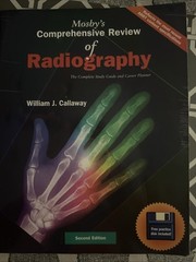 Mosby’s Comprehensive Review of Radiography by William J. Callaway 2nd edition