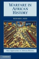 Warfare in African History, Hardcover by Reid, Richard J., Brand New, Free sh…