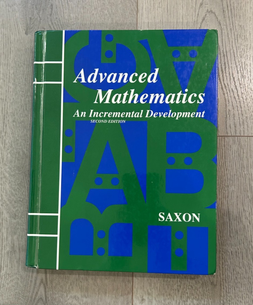Saxon Advanced Mathematics: An Incremental Development 2nd Edition – Very Good