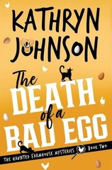 The Death of a Bad Egg by Kathryn Johnson Paperback Book