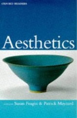 Oxford Readers Ser.: Aesthetics by Patrick Maynard (1998, Trade Paperback)