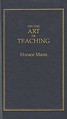On the Art of Teaching Hardcover Horace Mann
