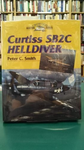 Curtiss SB2C Helldiver (Crowood Aviation Series)