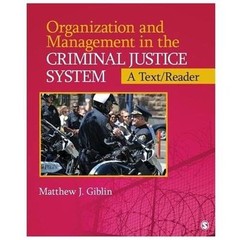 Organization and Management in the Criminal Justice System: A Text/Reader (SAGE