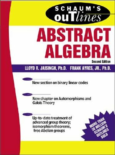Schaum’s Outline of Abstract Algebra by Lloyd R Jaisingh: New