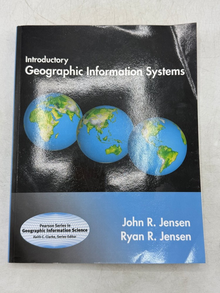 Introductory Geographic Information Systems Jensen 2013 Pearson GIS Textbook
