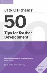 Jack C Richards’ 50 Tips for Teacher Development Pocket Editions: Cambridge …