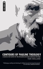 Contours of Pauline Theology: A Radical N- Tom Holland, 9781845506254, paperback