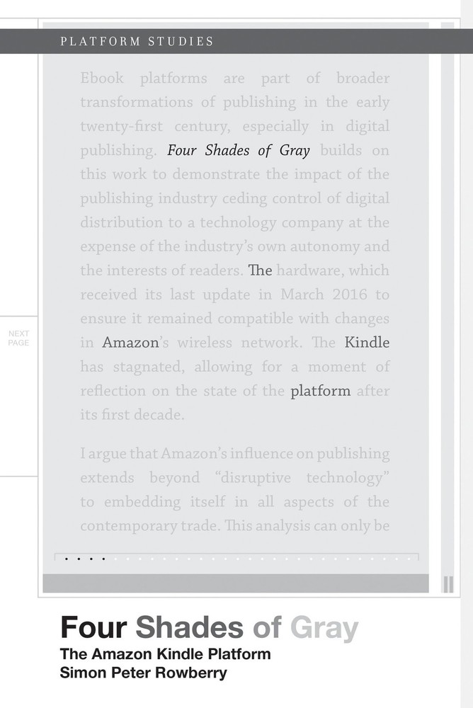 Four Shades of Gray: The Amazon Kindle Platform (Platform Studies), Rowberry, Si