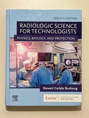 Radiologic Science for Technologists by Stewart 12th Edition ***w/access code***