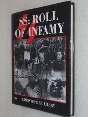 SS : ROLL OF INFAMY by CHRISTOPHER AILSBY, (H/C 1ST ED., 1997) NEW! SHIPS FREE!