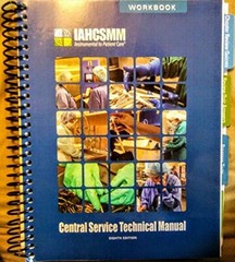 Central Service Technical Manual Workbook by IAHCSMM