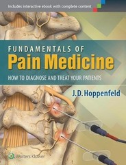 Fundamentals of Pain Medicine: How to Diagnose and Treat your Patients by Dr. J.