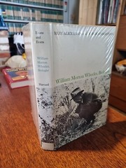 William Morton Wheeler,Biologist. By Evans and Evans 1970