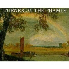 Turner on the Thames: River Journeys in the Year 1805 – Hardcover – ACCEPTABLE