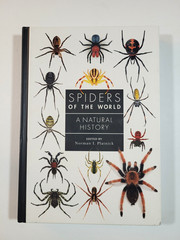 SPIDERS OF THE WORLD: A NATURAL HISTORY – NORMAN PLATNICK – HC – 2020 – VG+