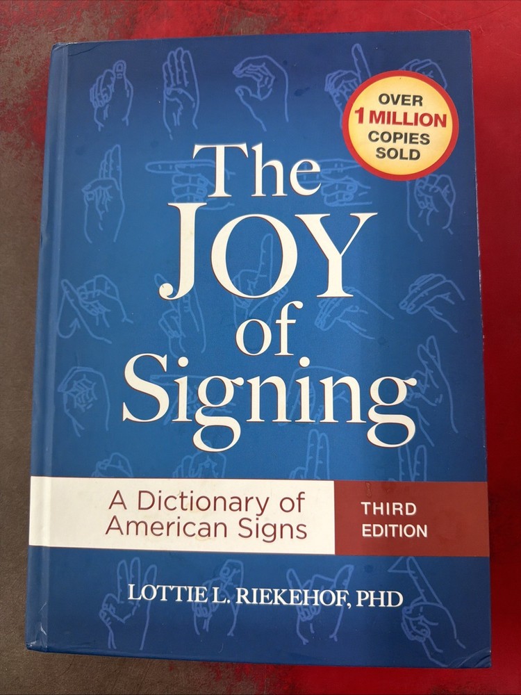The Joy of Signing Third Edition: A Dictionary of American Signs Hb 2014