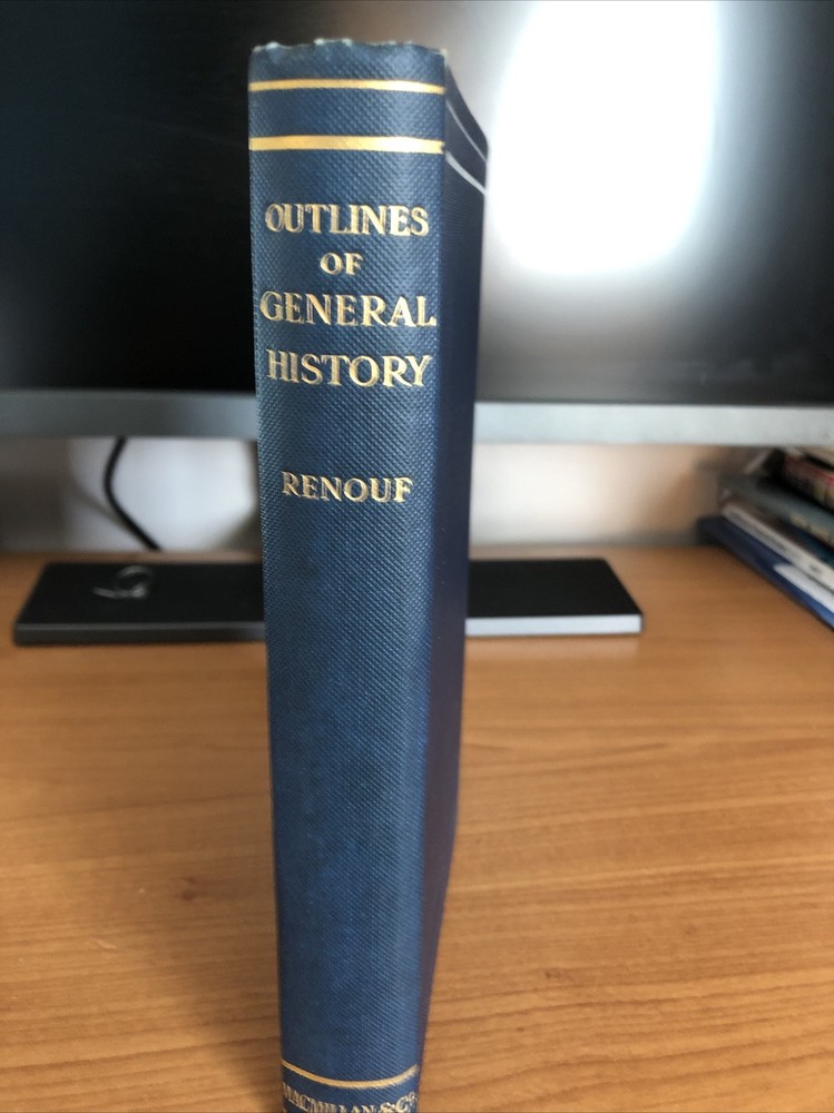 OUTLINES of GENERAL HISTORY for Eastern Students by RENOUF 1926