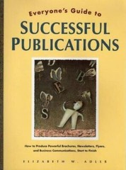 Everyone’s Guide to Successful Publications: How to Produce Powerful…
