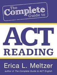 The Complete Guide to ACT Reading – Erica L Meltzer, 1496126750, paperback