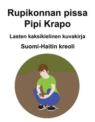 Suomi-Haitin kreoli Rupikonnan pissa / Pipi Krapo Lasten kaksikielinen kuvakirja