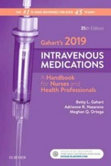 Gahart’s 2019 Intravenous Medications : A Handbook for Nurses and Health…