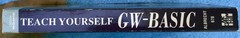 TEACH YOURSELF GW BASIC BOB ALBERCHT OSBORNE MCGRAW-HILL BOOKS 1990