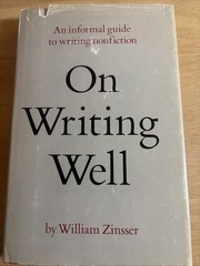 On Writing Well By William Zinsser HC/DJ 1976 HCDJ 1st Ed /2nd Print NF in G DJ