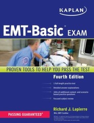 Kaplan Test Prep Ser.: Kaplan EMT-Basic Exam by Richard Lapierre (2011, Trade…