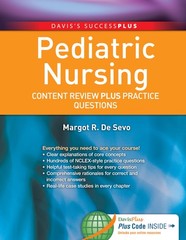Pediatric Nursing: Content Review PLUS Practice Questions (Davis’s Success P…