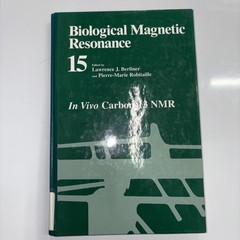 Biological Magnetic Resonance Ser.: Biological Magnetic Resonance by…
