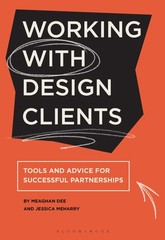 Working with Design Clients: Tools and advice f. Meharry, Hardcover*#