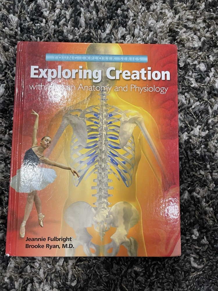 Exploring Creation with Human Anatomy and Physiology, Hardcover Textbook, 2020
