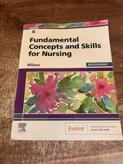 Fundamental Concepts and Skills for Nursing – Revised Reprint, 6e