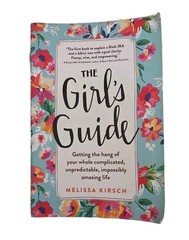 2015 The Girl’s Guide By: Melissa Kirsch Paperback Book Workman Publishing